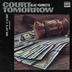 Blac Youngsta - Court Tomorrow